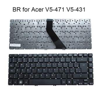 Brazilijos pakeitimo Klaviatūros Acer Aspire V5-471 V5-471P V5-471G V5-471PG V5-431P V5-431 BR Brazilija qwerty nešiojamojo kompiuterio klaviatūra